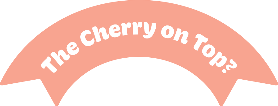 The Cherry on Top?